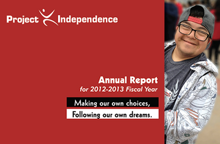 Project Independence 2012/2013 Annual Report