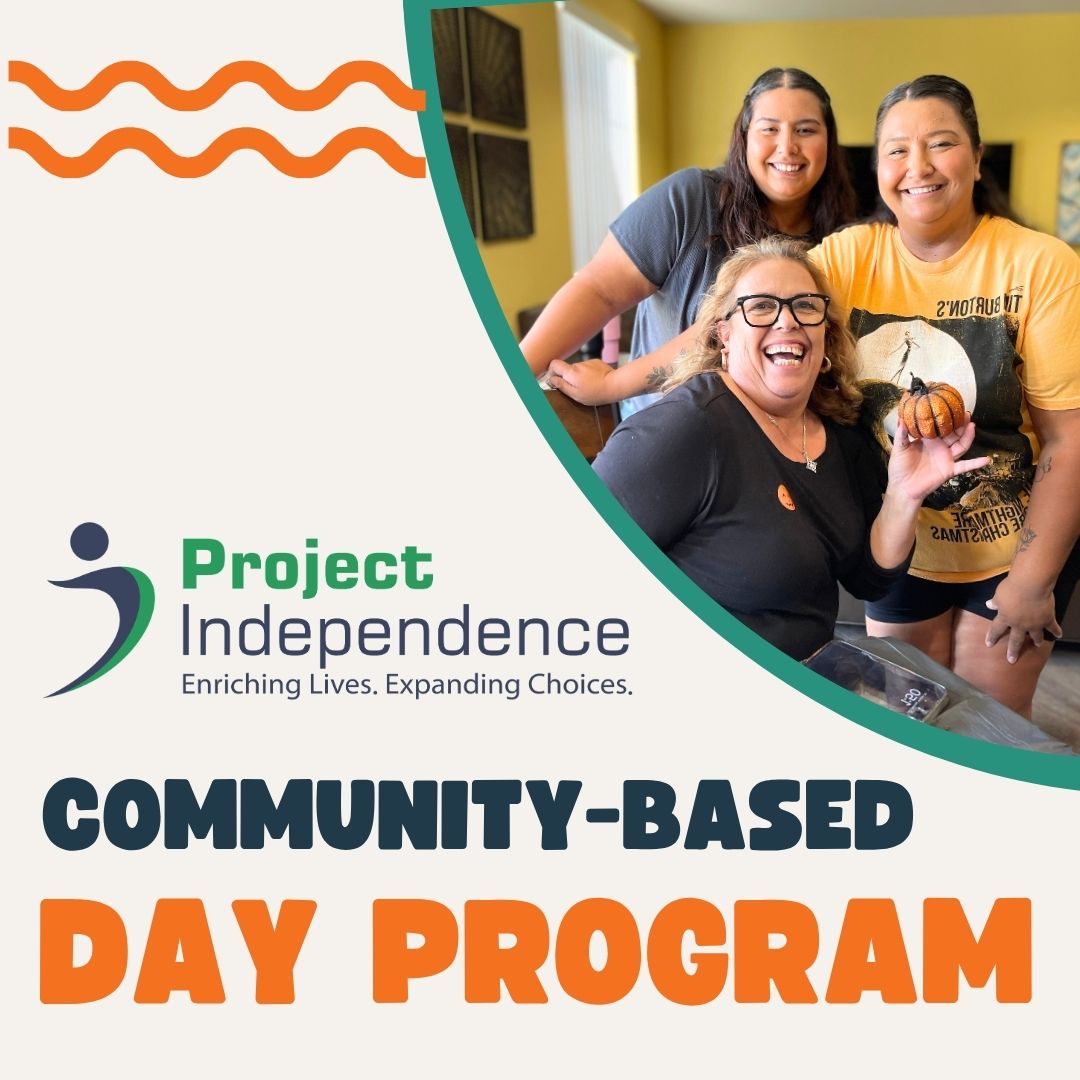 PI Squares (4) Community-based Day Program | Project Independence
